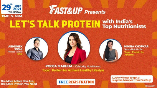Fast&Up - Let`s Talk Protein with India`s Top Nutritionists