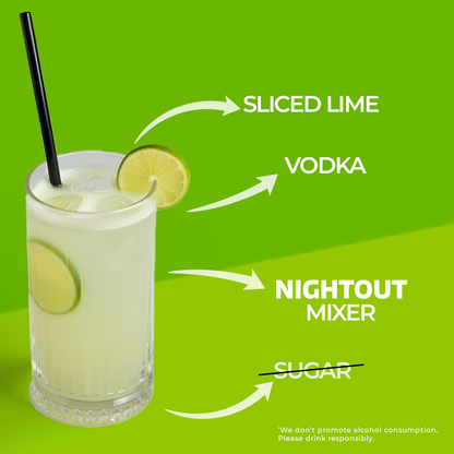 SLICED LIME, VODKA, NIGHT OUT MIXER, NO SUGAR